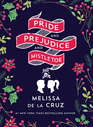 Pride & Prejudice & Mistletoe: Spoiler Free Review