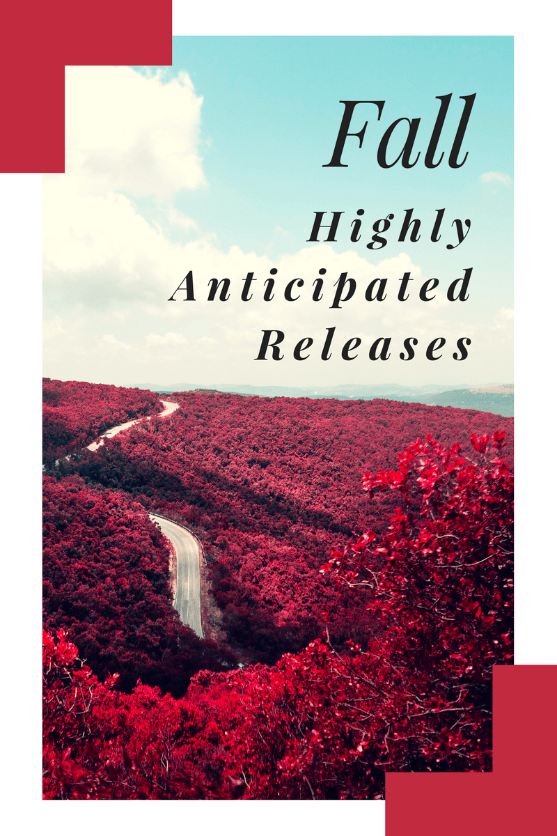 Most Anticipated: Fall&nbsp;Edition