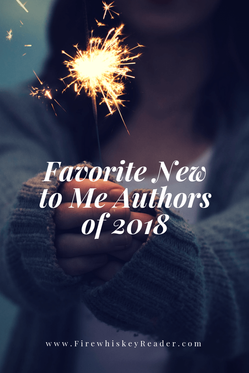 Favorite New to Me Authors of&nbsp;2018