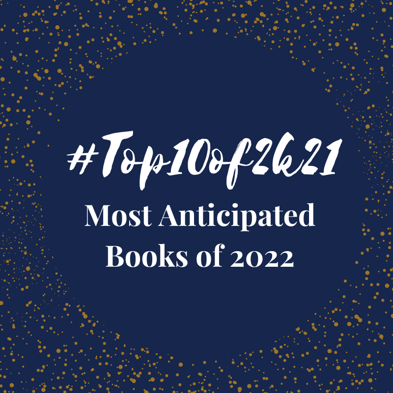 #Top10of2k21: Most Anticipated Books of 2022