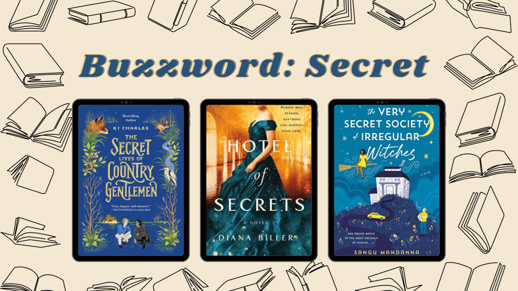 Buzzword Challenge: “Secret” – Reviews of The Secret Lives of Country Gentlemen, Hotel of Secrets, and The Very Secret Society of Irregular Witches