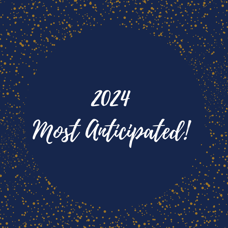 My Most Anticipated Reads of&nbsp;2024