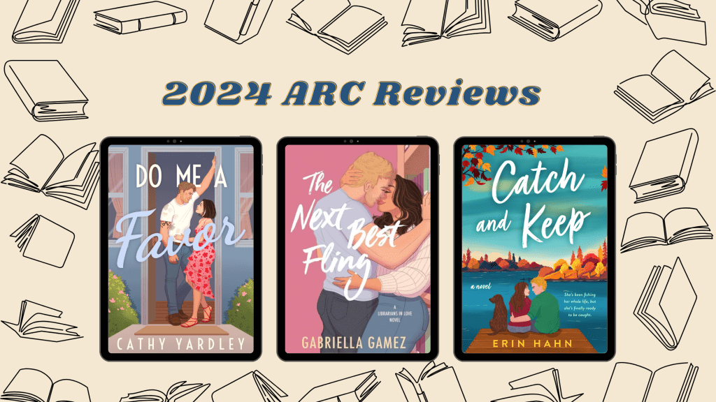 Contemporary Romance ARC Reviews: Do Me a Favor, The Next Best Fling, and Catch and&nbsp;Keep