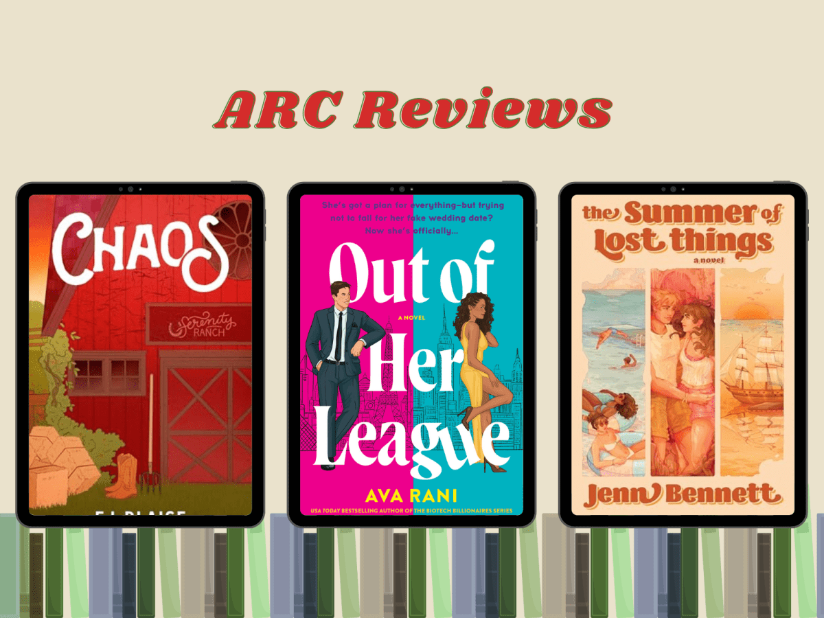2026 ARC Reviews: Chaos, Out of Her League, and The Summer of Lost&nbsp;Things